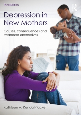 Depression in New Mothers: Causes, Consequences and Treatment Alternatives book