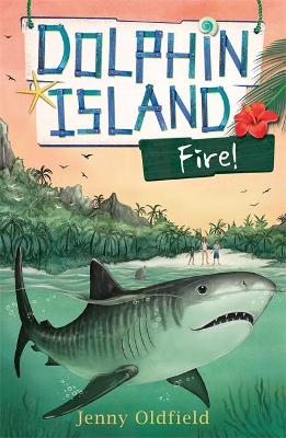 Dolphin Island: Fire! book