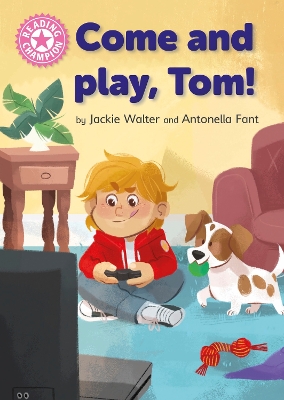 Reading Champion: Come and Play, Tom!: Independent Pink 1b book