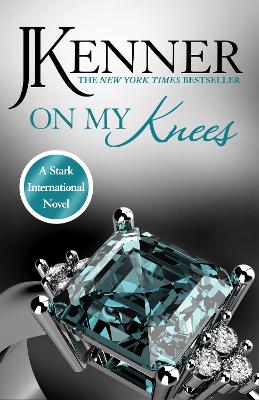 On My Knees: Stark International 2 book