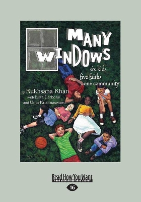 Many Windows: Six Kids, Five Faiths One Community by Rukhsana Khan