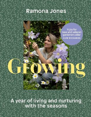 Growing: A year of living and nurturing with the seasons book