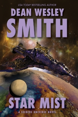 Star Mist: A Seeders Universe Novel book