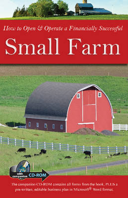 How to Open & Operate a Financially Successful Small Farm by Julie Fryer
