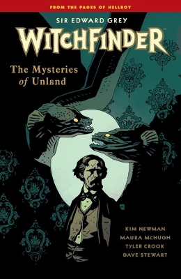 Witchfinder Volume 3 The Mysteries Of Unland book