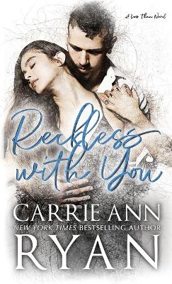 Reckless With You book