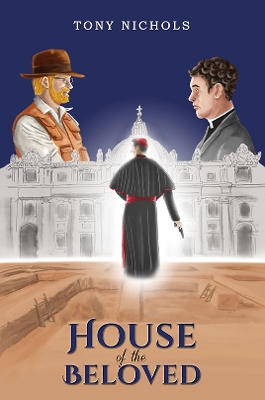 House of the Beloved by Tony Nichols