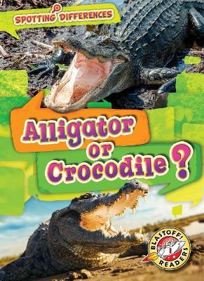 Alligator or Crocodile book