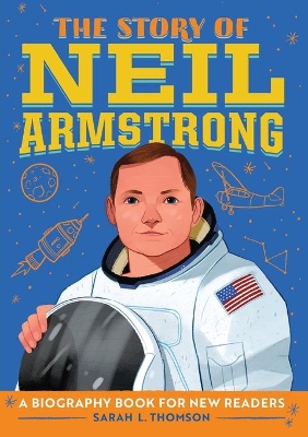 The Story of Neil Armstrong book