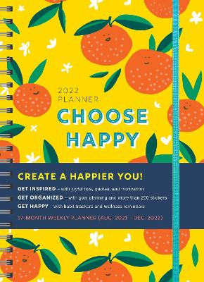 2022 Choose Happy Planner: August 2021-December 2022 by Sourcebooks