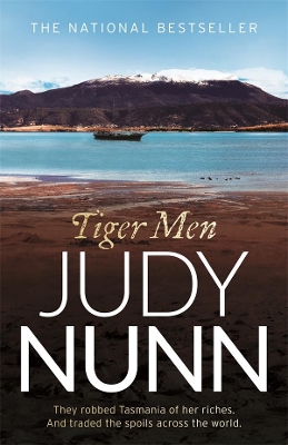 Tiger Men: unmissable historical fiction from the bestselling author of Black Sheep by Judy Nunn