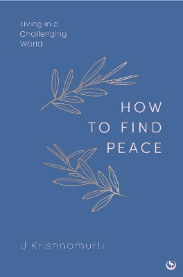 HOW TO FIND PEACE: Living in a Challenging World book