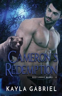 Cameron's Redemption: Large Print by Kayla Gabriel