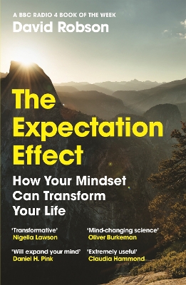 The Expectation Effect: How Your Mindset Can Transform Your Life book