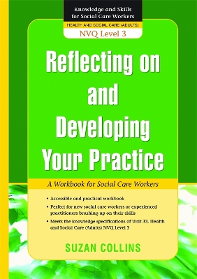 Reflecting On and Developing Your Practice book