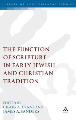 The Function of Scripture in Early Jewish and Christian Tradition book