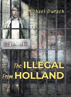 The Illegal From Holland book