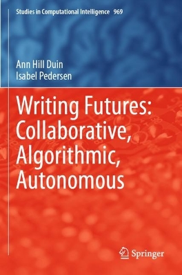 Writing Futures: Collaborative, Algorithmic, Autonomous book