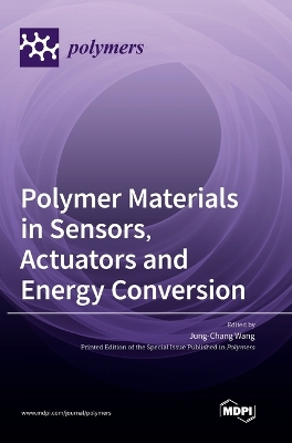 Polymer Materials in Sensors, Actuators and Energy Conversion book