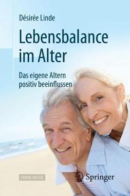 Lebensbalance im Alter: Das eigene Altern positiv beeinflussen book