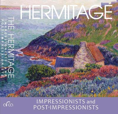 The Hermitage Impressionists and Post-Impressionists book