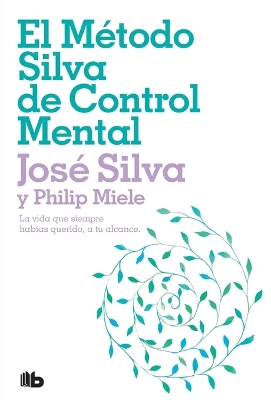 El Método Silva de Control Mental / The Silva Mind Control Method book