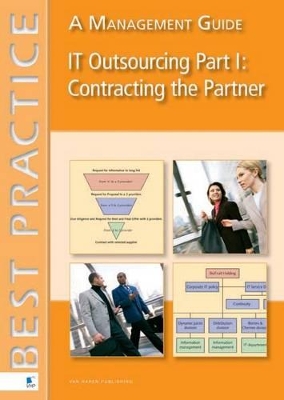 IT Outsourcing Part 1: Contracting the Partner book