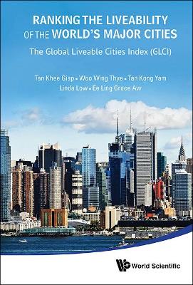 Ranking The Liveability Of The World's Major Cities: The Global Liveable Cities Index (Glci) book
