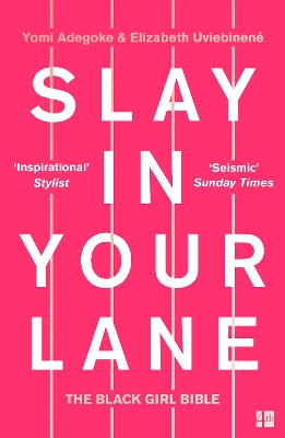Slay In Your Lane: The Black Girl Bible book