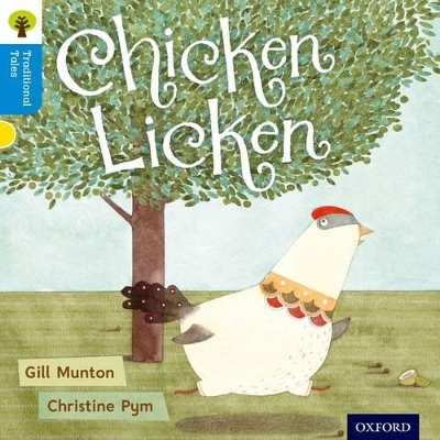 Oxford Reading Tree Traditional Tales: Level 3: Chicken Licken book