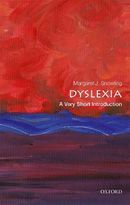 Dyslexia: A Very Short Introduction by Margaret J. Snowling