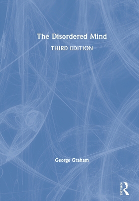 The Disordered Mind by George Graham