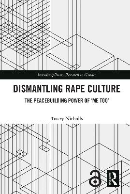 Dismantling Rape Culture: The Peacebuilding Power of 'Me Too' book