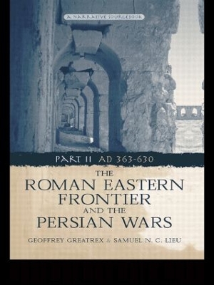 Roman Eastern Frontier and the Persian Wars AD 363-628 book