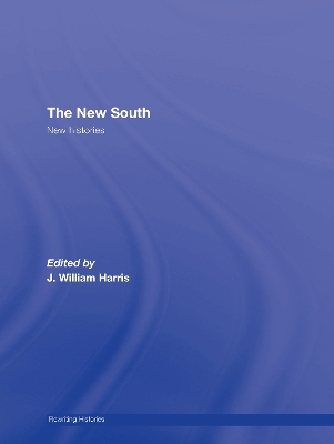 The New South by J. William Harris