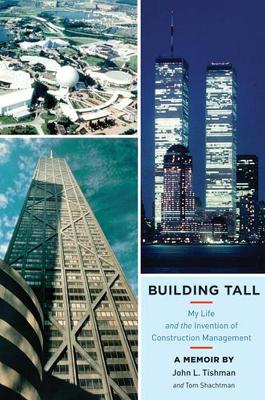 Building Tall by John L Tishman