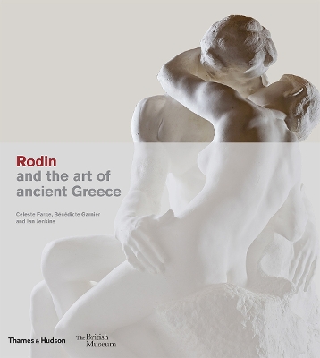 Rodin and the art of ancient Greece book