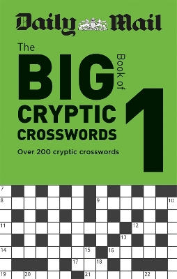 Daily Mail Big Book of Cryptic Crosswords Volume 1 book