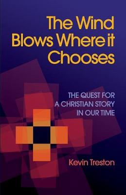 Wind Blows Where It Chooses book