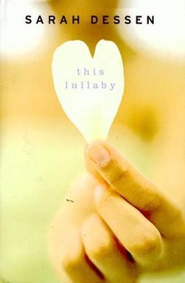 This Lullaby by Sarah Dessen