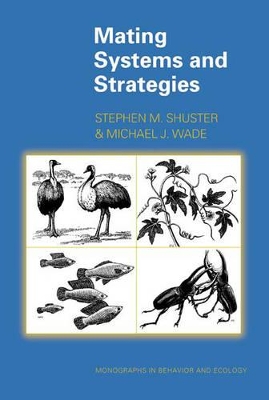 Mating Systems and Strategies by Stephen M. Shuster