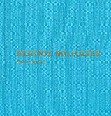 Beatriz Milhazes: Mistura Sagrada book