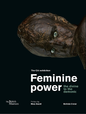 Feminine power: the divine to the demonic book