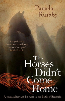 The The Horses Didn't Come Home by Pamela Rushby