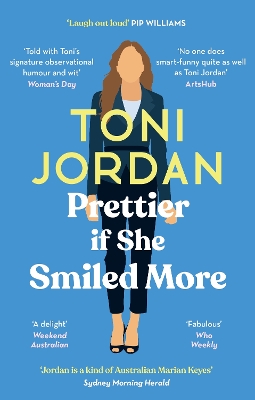 Prettier if She Smiled More by Toni Jordan