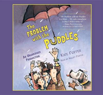 The Problem with the Puddles by Kate Feiffer