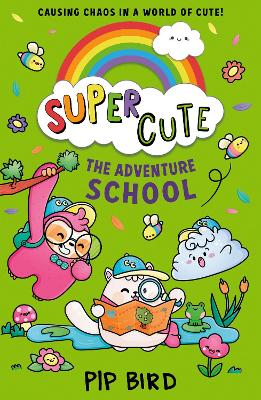 The Adventure School (Super Cute, Book 4) book