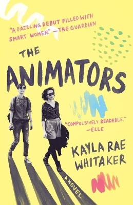 The Animators by Kayla Rae Whitaker