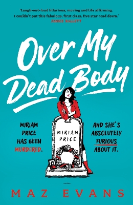 Over My Dead Body: 'I couldn't put this fabulous, first class, five star read down.' JANICE HALLETT book