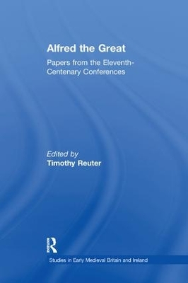 Alfred the Great by Timothy Reuter